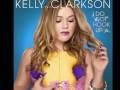 Kelly Clarkson - If I Cant Have You